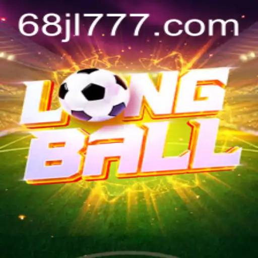 Discovering LongBall: The Innovative Game Linked with 68JL